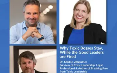 Why Toxic Bosses Get Promoted While Good Leaders Get Fired
