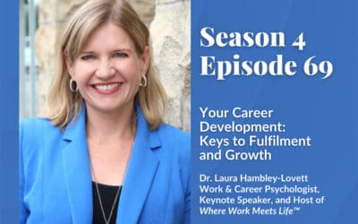 Your Career Development: Keys to Fulfillment and Growth